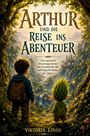 Viktoria Linde: Arthur und die Reise ins Abenteuer, Buch