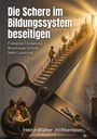 "Die Schere im Bildungssystem beseitigen. Früheste Förderung, Bruchlose Schule, Mehr Leistung." Eine riesige Schere als Illustration.