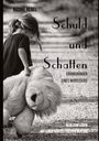 Titel: "Schuld und Schatten: Erinnerungen eines Miststücks". Ein Kind zieht einen großen Teddybären.
