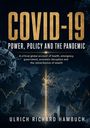 "COVID-19: Power, Policy and the Pandemic. Ulrich Richard Hambuch." Illustrationen von Virus und Weltkarte im Hintergrund.