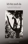 "Ich bin noch da" in großer Schrift, darunter ein Untertitel und der Name Christian Stöber. Bild: Person auf einem Baum.