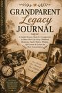 "Grandparent Legacy Journal" in großer Schrift. Sepiafarbenes, nostalgisches Design mit Fotos, Uhr, Notizbuch und Teetasse.