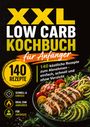 "XXL Low Carb Kochbuch für Anfänger. 140 Rezepte. Schnell & einfach, ideal zum Abnehmen. Bild: Bunter Salat mit Hähnchen."
