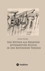 "Gunter Woelky. Der Mythos als Negation affirmativer Kultur in der Kritischen Theorie." Darunter ein abstraktes Kunstwerk.
