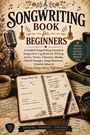 Titel: "Songwriting Book for Beginners". Ein altes Mikrofon, eine offene Notiz mit Songideen, Blumenmuster und Instrumente.