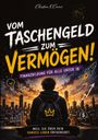 Titel: "Vom Taschengeld zum Vermögen!" Untertitel: "Finanzbildung für alle unter 18." Illustration: Person mit Rucksack blickt auf Stadt.