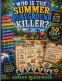 "WHO IS THE SUMMER PLAYGROUND KILLER?" steht oben. Ein farbenfroher Spielplatz mit Spielgeräten und ein Notizbuch mit Hinweisen sind abgebildet.