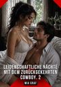 "Leidenschaftliche Nächte mit dem zurückgekehrten Cowboy. 2" von Mia Graf. Ein Paar sitzt eng beieinander im Bett.