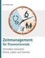 Text: "Dr. Stefan Lang. Zeitmanagement für Promovierende. Schreiben zwischen Klinik, Labor und Familie." Eine Uhr mit Symbolen für Medizin, Wissenschaft, Familie und Schreiben.