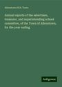 Allenstown N. H. Town: Annual reports of the selectmen, treasurer, and superintending school committee, of the Town of Allenstown, for the year ending, Buch