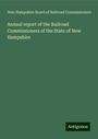 New Hampshire Board of Railroad Commissioners: Annual report of the Railroad Commissioners of the State of New Hampshire, Buch