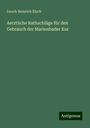 Enoch Heinrich Kisch: Aerztliche Rathschläge für den Gebrauch der Marienbader Kur, Buch