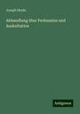 Joseph Skoda: Abhandlung über Perkussion und Auskultation, Buch