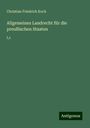 Christian Friedrich Koch: Allgemeines Landrecht für die preußischen Staaten, Buch