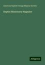 American Baptist Foreign Mission Society: Baptist Missionary Magazine, Buch
