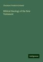 Christian Friedrich Schmid: Biblical theology of the New Testament, Buch