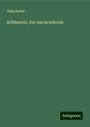 John Barter: Arithmetic, for use in schools, Buch