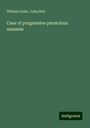 William Osler: Case of progressive pernicious anaemia, Buch