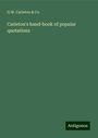 G. W. Carleton & Co: Carleton's hand-book of popular quotations, Buch