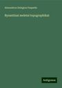 Alexandros Ge¿rgiou Paspat¿s: Byzantinai meletai topographikai, Buch