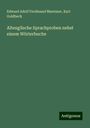 Edward Adolf Ferdinand Maetzner: Altenglische Sprachproben nebst einem Wörterbuche, Buch