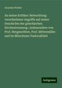 Aloysius Pichler: An meine Kritiker: Beleuchtung verschiedener Angriffe auf meine Geschichte der griechischen Kirchentrennung ; insbesondere von Prof. Hergenröther, Prof. Mittermüller und im Münchener Pastoralblatt, Buch