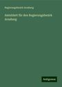 Regierungsbezirk Arnsberg: Amtsblatt für den Regierungsbezirk Arnsberg, Buch