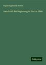 Regierungsbezirk Stettin: Amtsblatt der Regierung in Stettin 1866, Buch