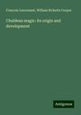 Francois Lenormant: Chaldean magic: its origin and development, Buch