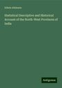 Edwin Atkinson: Statistical Descriptive and Historical Account of the North-West Provinces of India, Buch