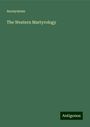 Anonymous: The Western Martyrology, Buch