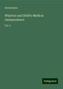 Anonymous: Wharton and Stillé's Medical Jurisprudence, Buch