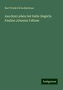 Karl Friedrich Ledderhose: Aus dem Leben der Galla-Negerin Pauline Johanne Fathme, Buch