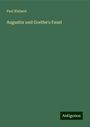 Paul Kleinert: Augustin und Goethe's Faust, Buch