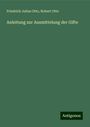 Friedrich Julius Otto: Anleitung zur Ausmittelung der Gifte, Buch