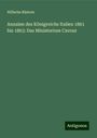 Wilhelm Rüstow: Annalen des Königreichs Italien 1861 bis 1863: Das Ministerium Cavour, Buch