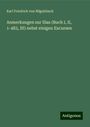 Karl Friedrich von Nägelsbach: Anmerkungen zur Ilias (Buch I, II, 1-483, III) nebst einigen Excursen, Buch