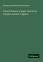 William Archibald Scott Robertson: Church finance: a paper read at the Croydon Church Congress, Buch