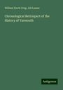 William Finch Crisp: Chronological Retrospect of the History of Yarmouth, Buch