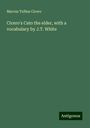 Marcus Tullius Cicero: Cicero's Cato the elder, with a vocabulary by J.T. White, Buch