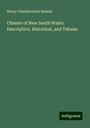 Henry Chamberlaine Russell: Climate of New South Wales: Descriptive, Historical, and Tabular, Buch