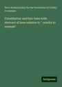 Nova Scotia Society for the Prevention of Cruelty to Animals: Constitution and bye-laws with abstract of laws relative to " cruelty to animals", Buch