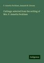 P. Annetta Peckham: Cuttings: selected from the writing of Mrs. P. Annetta Peckham, Buch