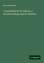 Edward Marshall: A Supplement to the History of Woodstock Manor and its Environs, Buch