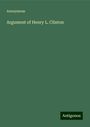 Anonymous: Argument of Henry L. Clinton, Buch