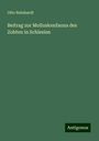 Otto Reinhardt: Beitrag zur Molluskenfauna des Zobten in Schlesien, Buch