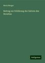 Moriz Mezger: Beitrag zur Erklärung der Satiren des Horatius, Buch