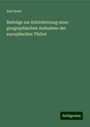 Ami Boué: Beiträge zur Erleichterung einer geographischen Aufnahme der europäischen Türkei, Buch