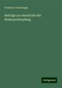 Friedrich Unterberger: Beiträge zur Geschichte der Rinderpestimpfung, Buch