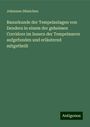 Johannes Dümichen: Bauurkunde der Tempelanlagen von Dendera in einem der geheimen Corridore im Innern der Tempelmaver aufgefunden und erläuternd mitgetheilt, Buch